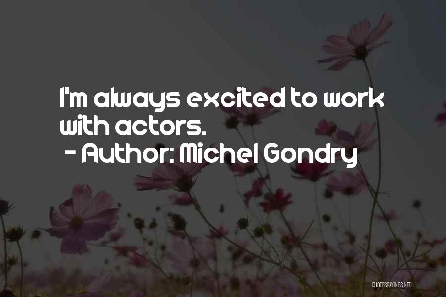 Michel Gondry Quotes 1370196