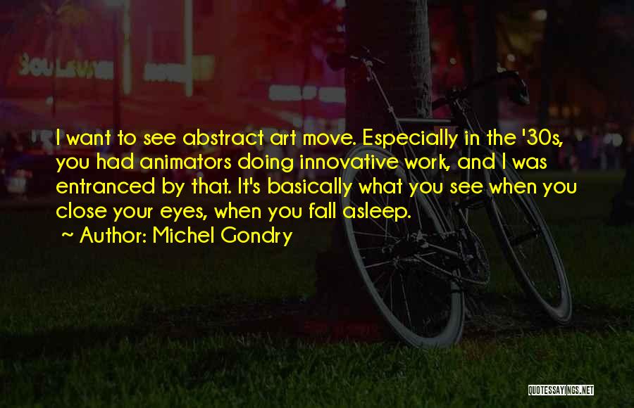 Michel Gondry Quotes 1745629