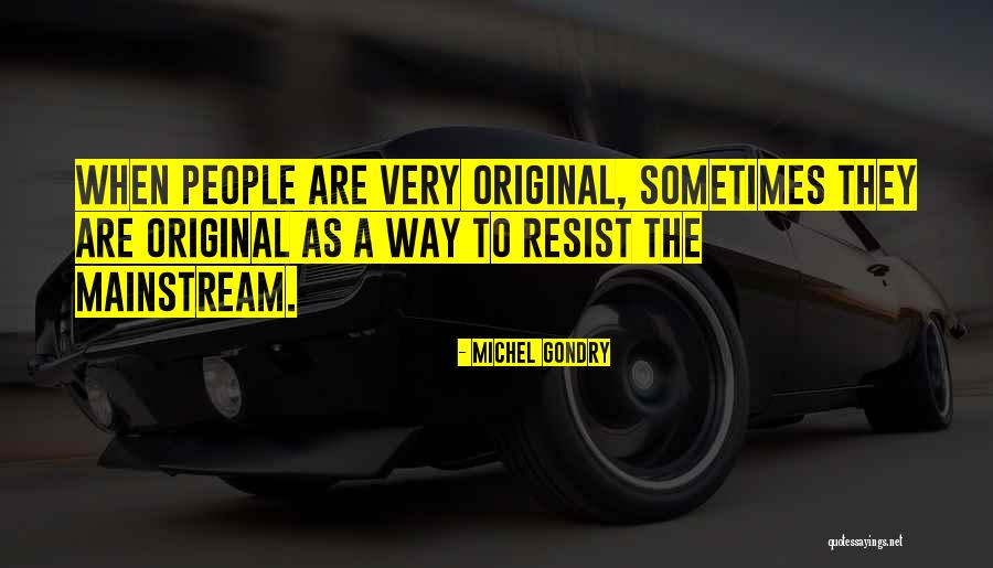Michel Gondry Quotes 1927357 Michel Gondry Quotes 1927357