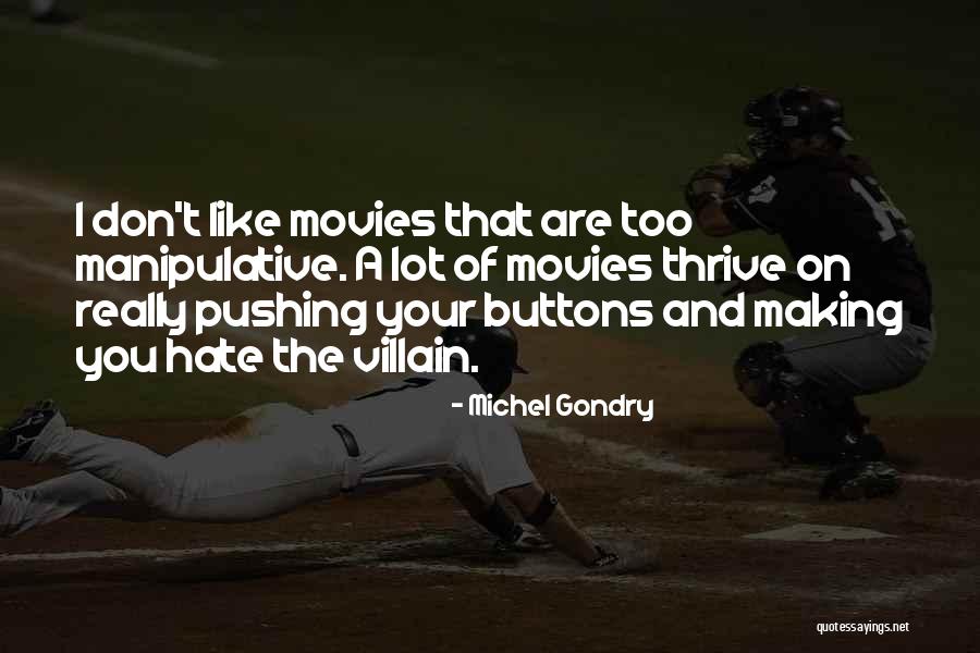Michel Gondry Quotes 255560 Michel Gondry Quotes 255560