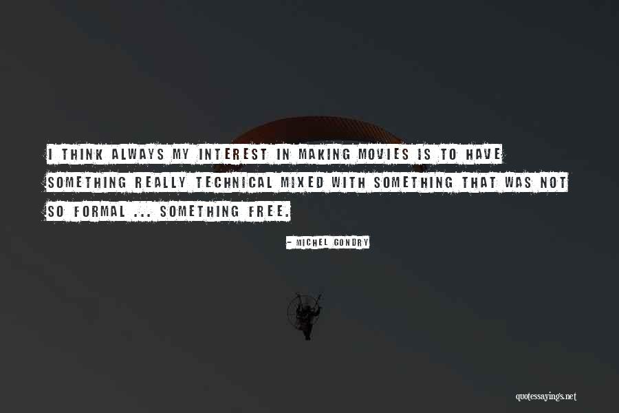 Michel Gondry Quotes 358624 Michel Gondry Quotes 358624
