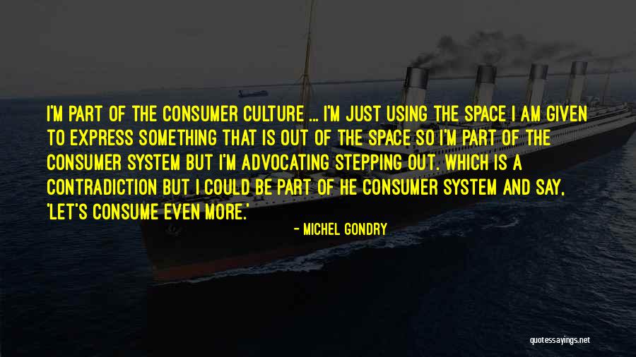 Michel Gondry Quotes 730251 Michel Gondry Quotes 730251