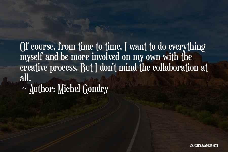 Michel Gondry Quotes 910064