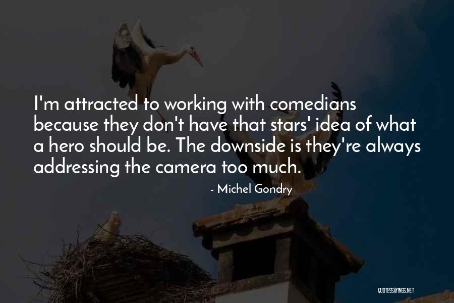 Michel Gondry Quotes 955494 Michel Gondry Quotes 955494