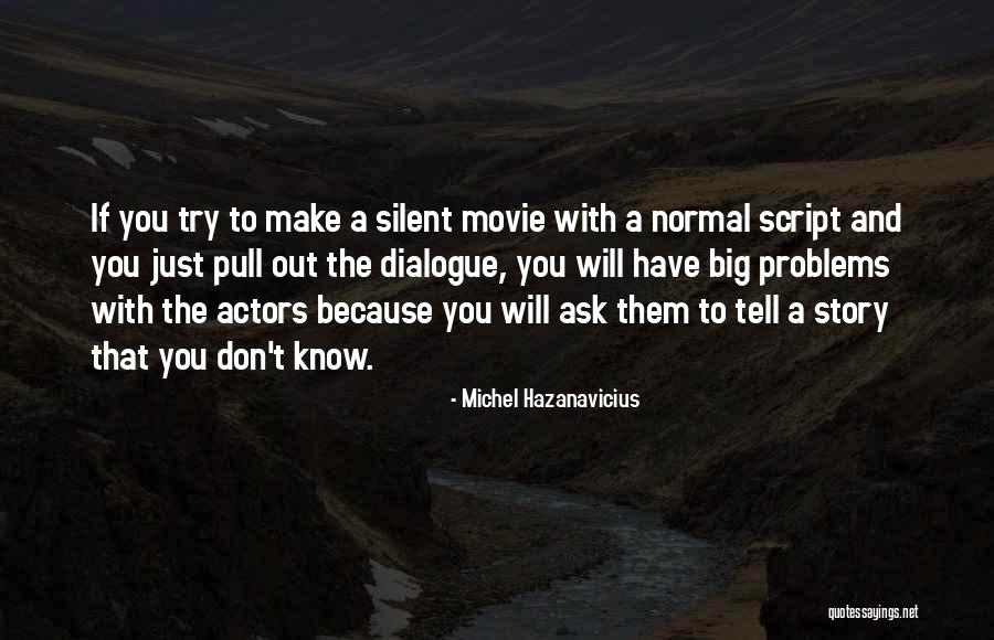 Michel Hazanavicius Quotes 1040989