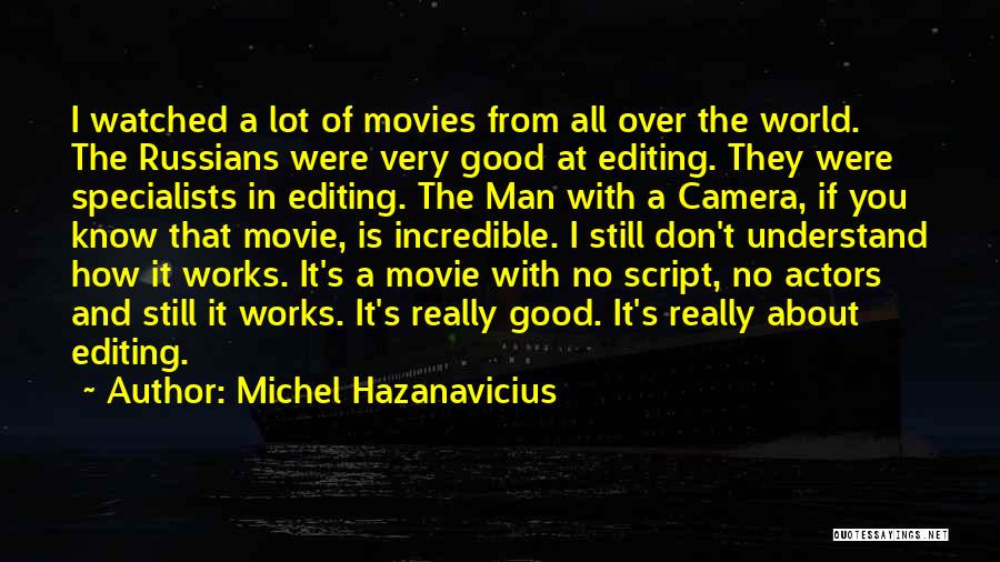 Michel Hazanavicius Quotes 1045344