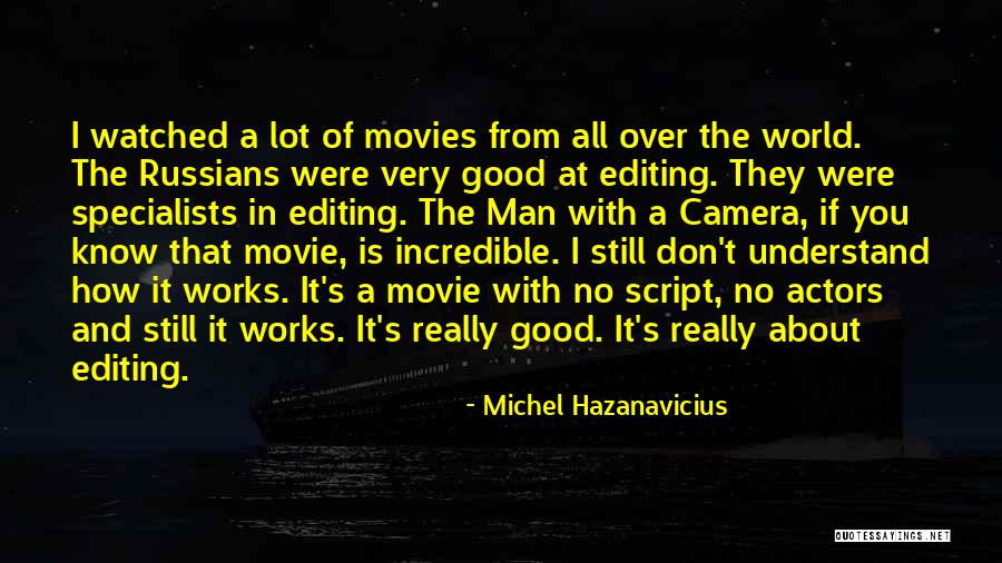 Michel Hazanavicius Quotes 1045344