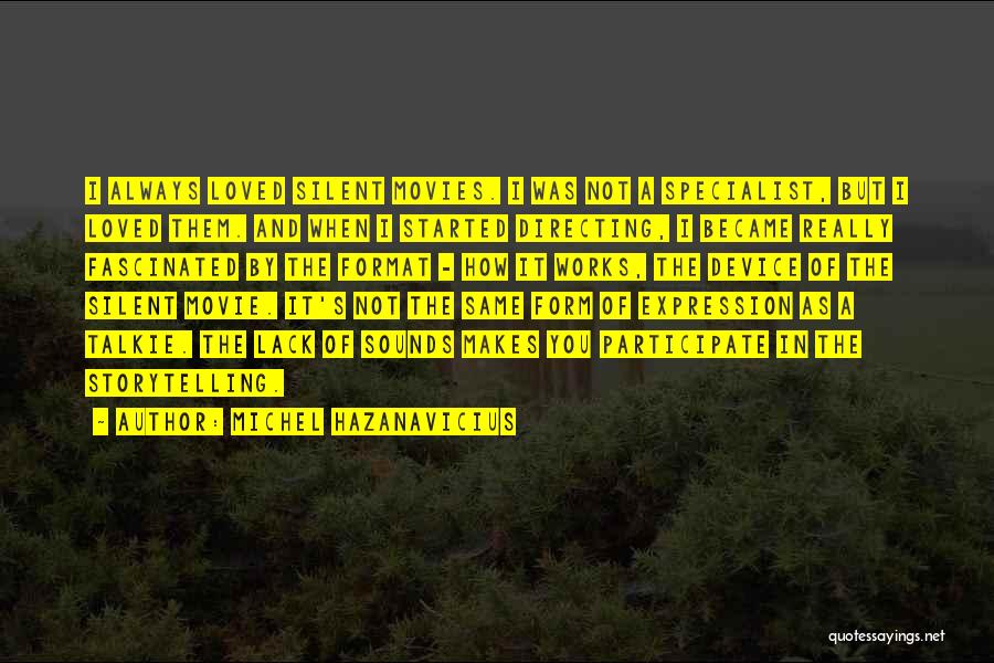 Michel Hazanavicius Quotes 1243782