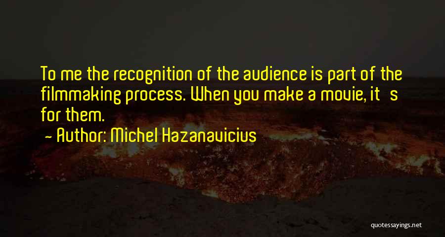Michel Hazanavicius Quotes 1424616