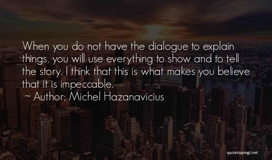 Michel Hazanavicius Quotes 1611587