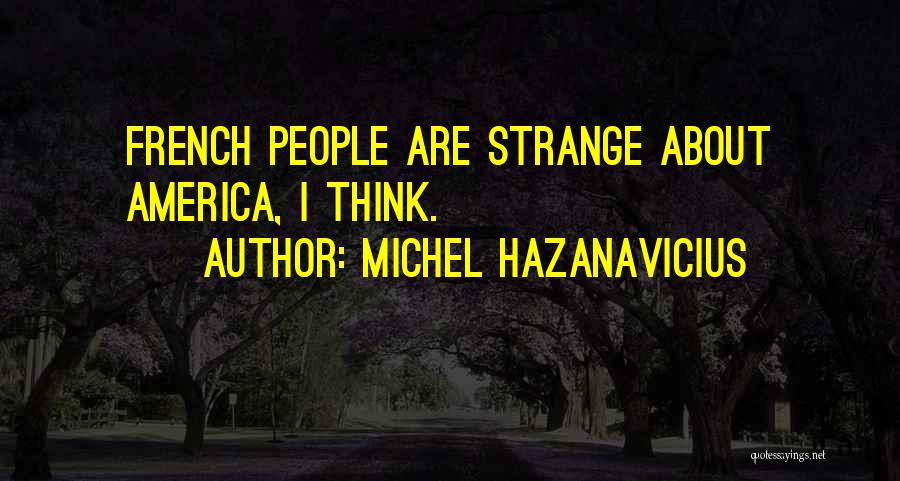 Michel Hazanavicius Quotes 1737034
