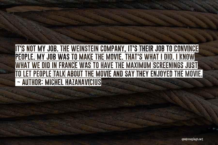 Michel Hazanavicius Quotes 2069707