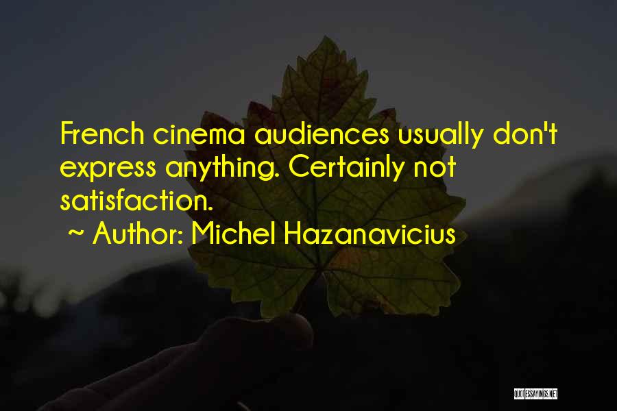 Michel Hazanavicius Quotes 2205884