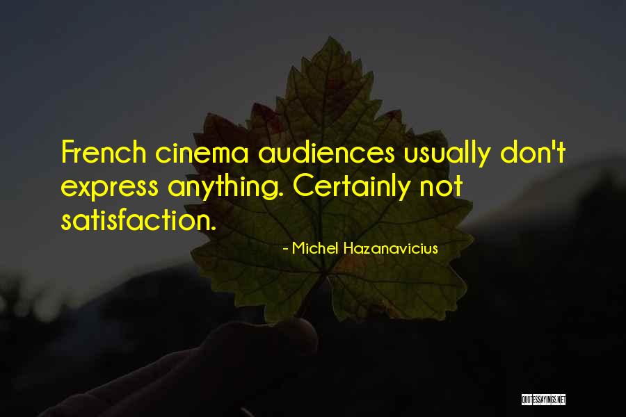 Michel Hazanavicius Quotes 2205884