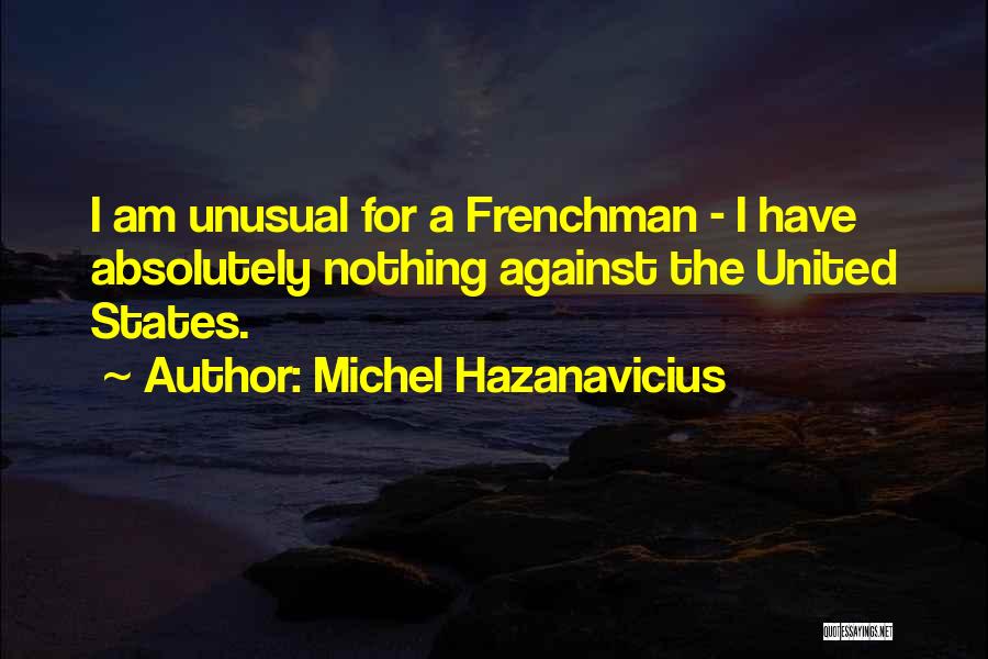 Michel Hazanavicius Quotes 258626