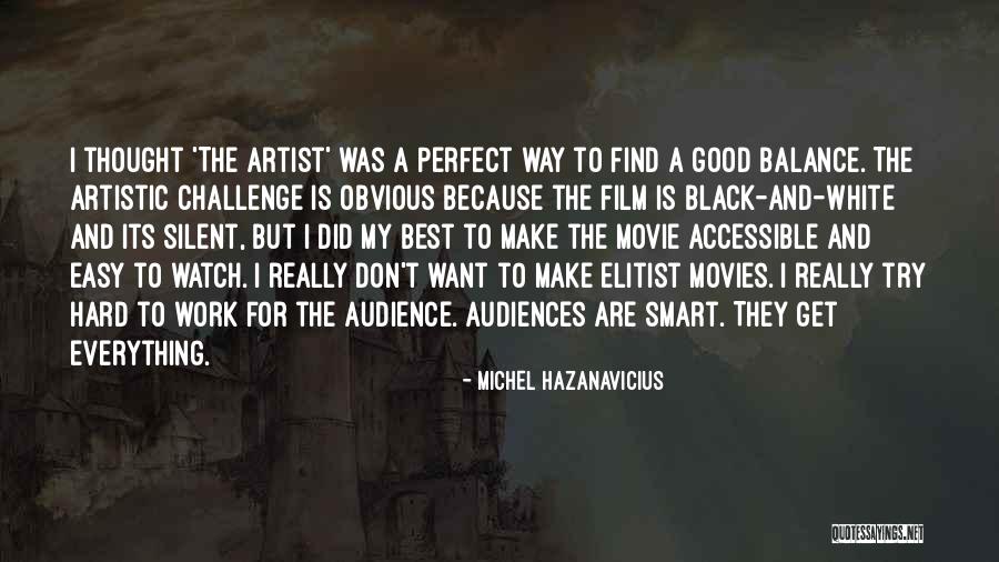 Michel Hazanavicius Quotes 367999