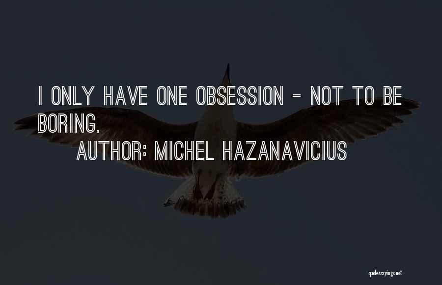 Michel Hazanavicius Quotes 426147