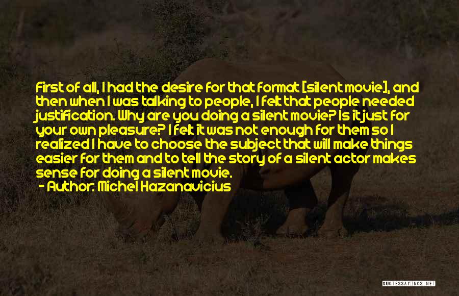 Michel Hazanavicius Quotes 835104