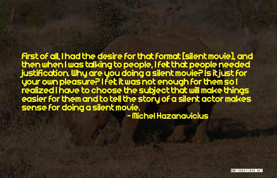 Michel Hazanavicius Quotes 835104