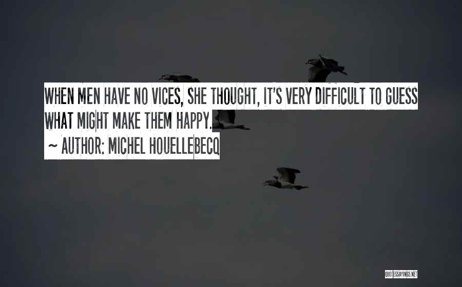 Michel Houellebecq Platform Quotes By Michel Houellebecq