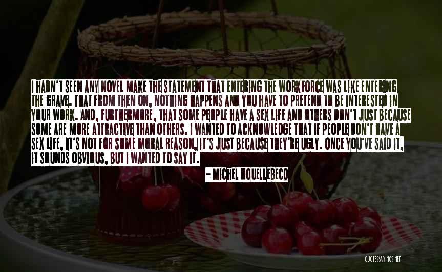 Michel Houellebecq Quotes 78937