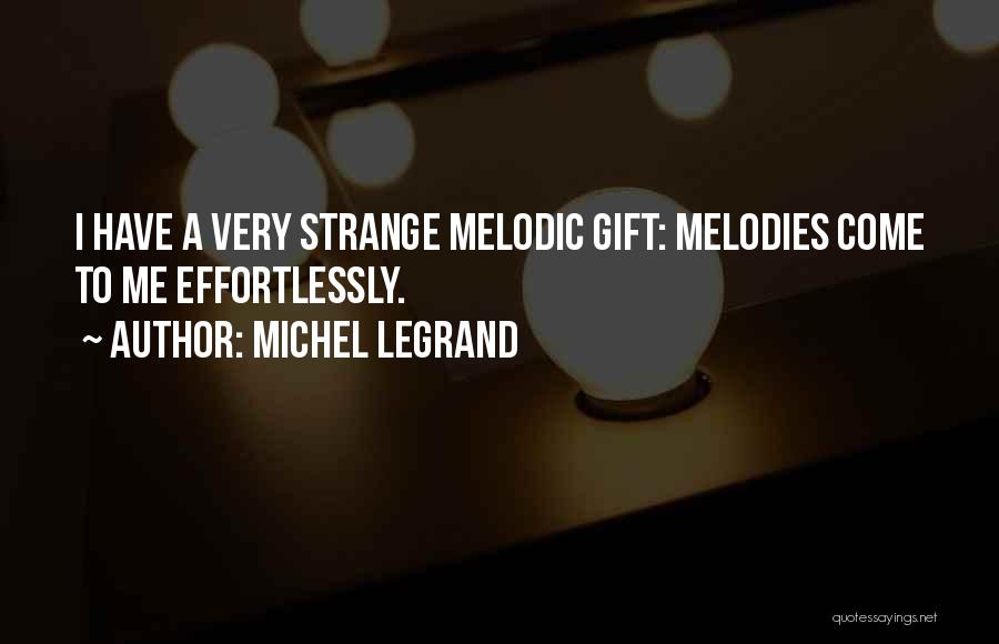 Michel Legrand Quotes 658625