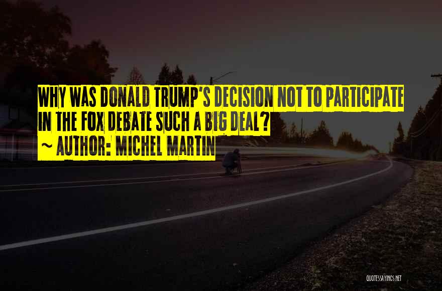 Michel Martin Quotes 502799