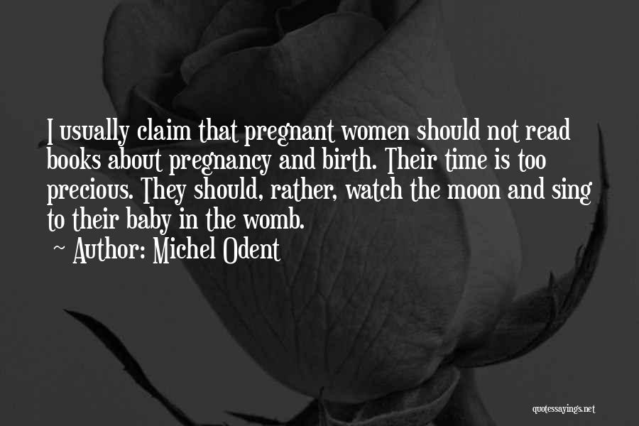 Michel Odent Quotes 1815062