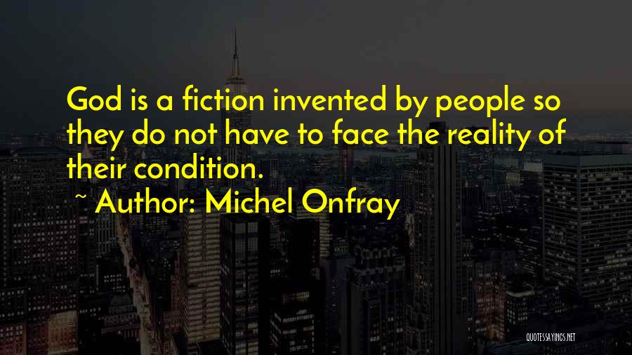 Michel Onfray Quotes 1005808