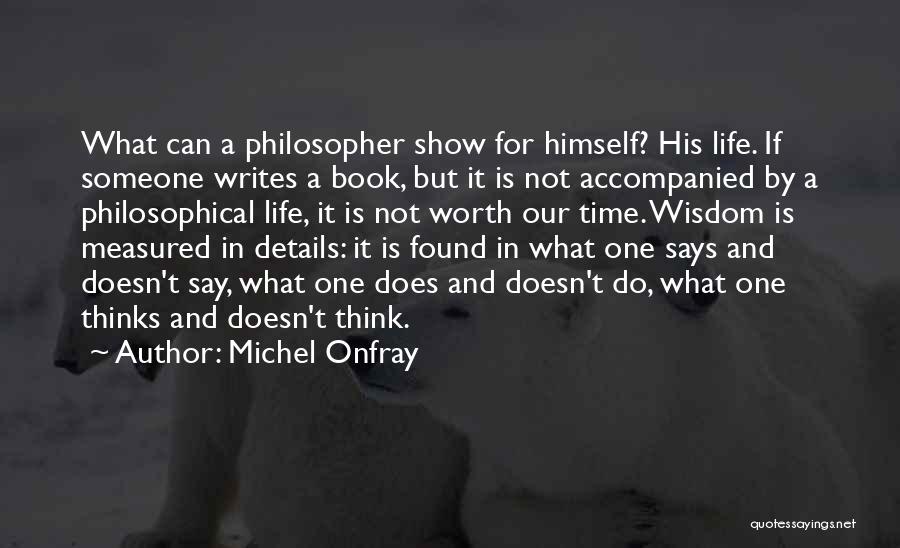 Michel Onfray Quotes 1878061