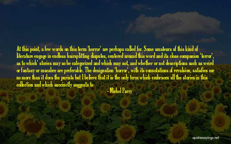 Michel Parry Quotes 1162007 Michel Parry Quotes 1162007
