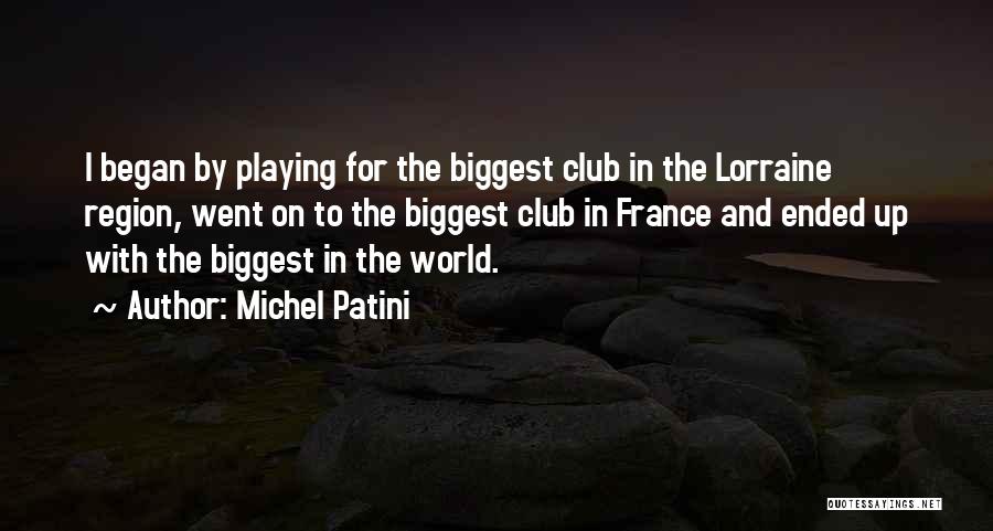 Michel Patini Quotes 1577832