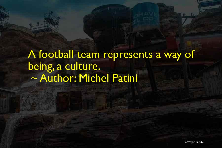 Michel Patini Quotes 1694091