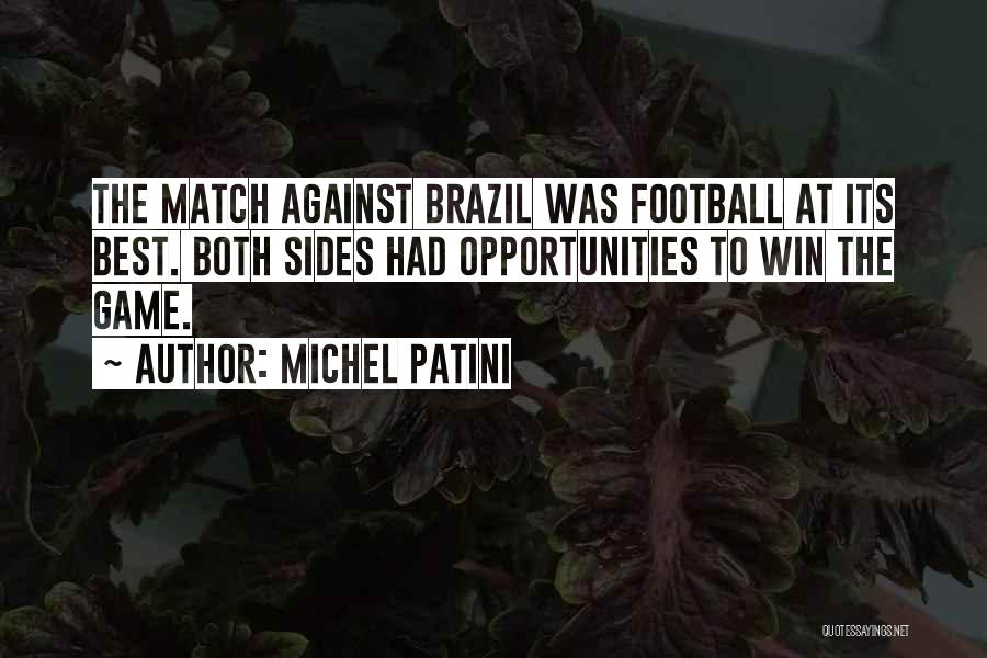 Michel Patini Quotes 78486