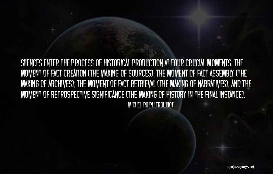 Michel-Rolph Trouillot Quotes 490810 Michel-Rolph Trouillot Quotes 490810