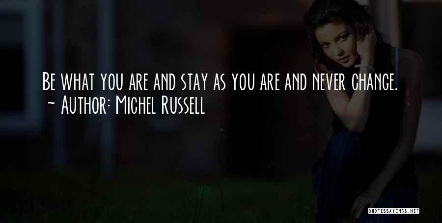 Michel Russell Quotes 1604307