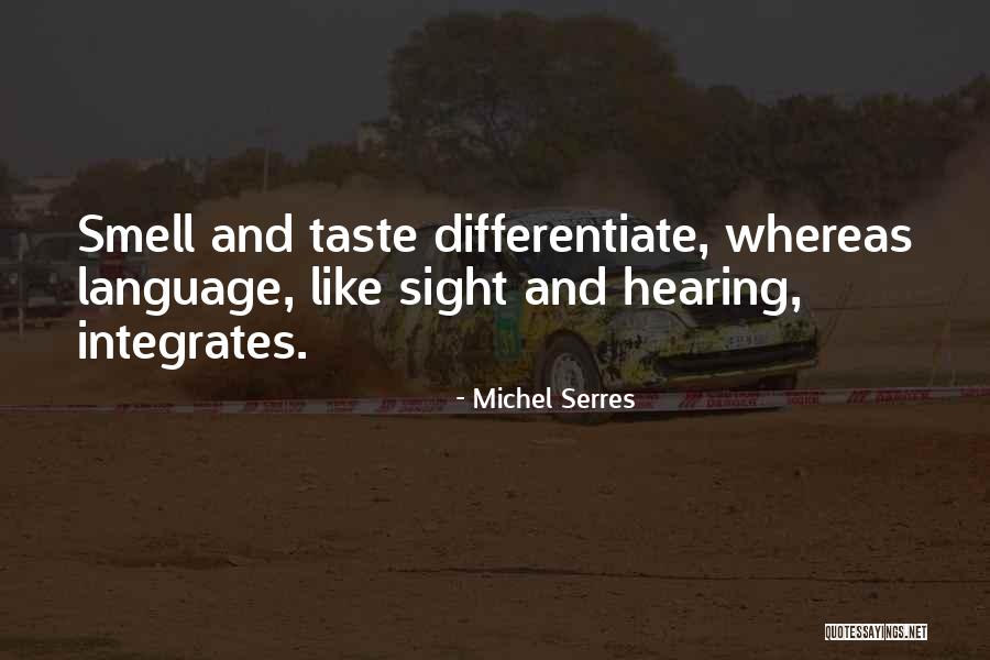 Michel Serres Quotes 402904