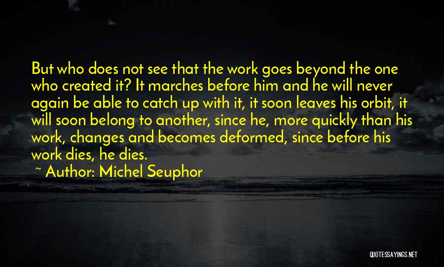 Michel Seuphor Quotes 394048