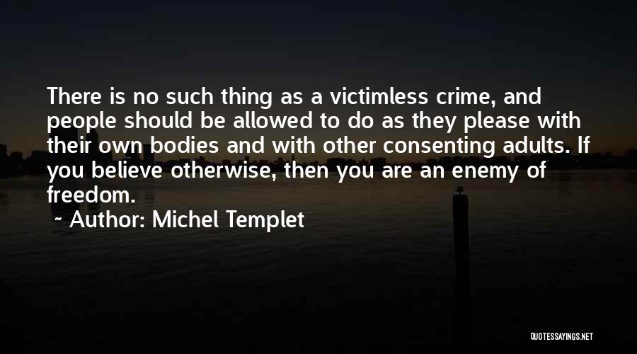 Michel Templet Quotes 1175348