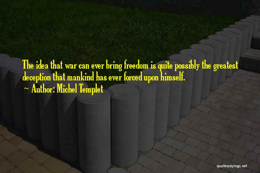 Michel Templet Quotes 1306547