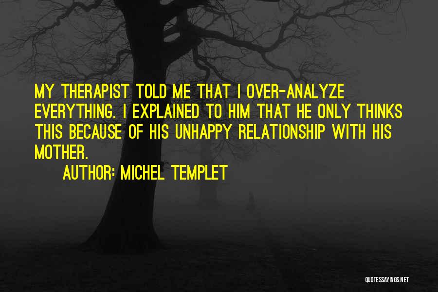 Michel Templet Quotes 1477609