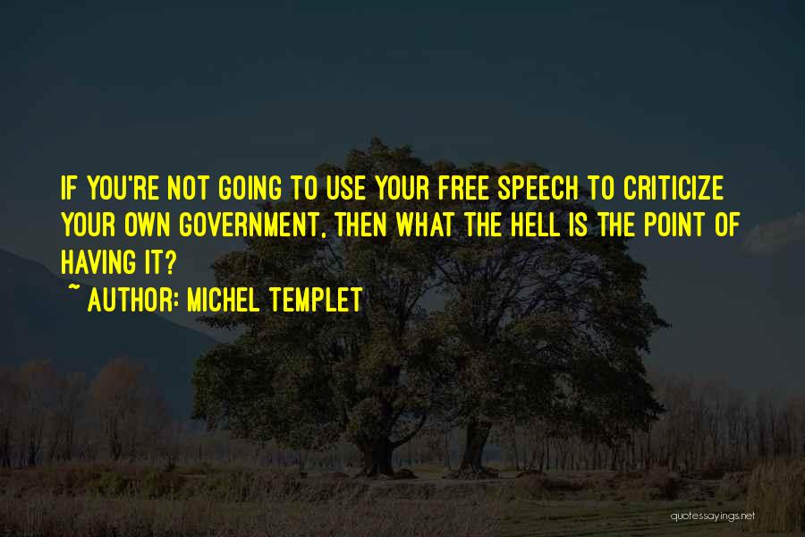 Michel Templet Quotes 1518745