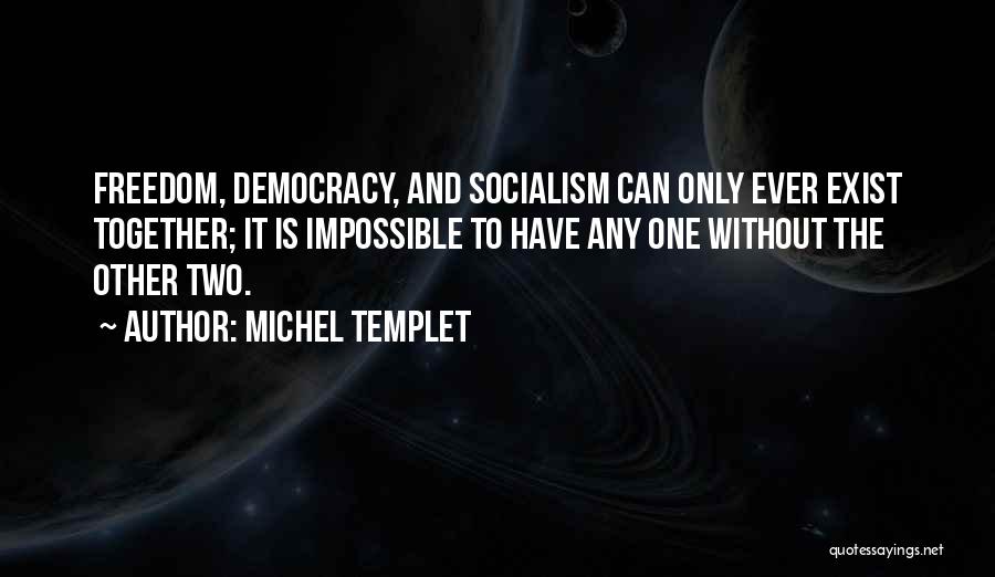 Michel Templet Quotes 1784588