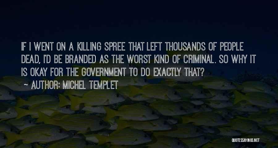 Michel Templet Quotes 1803526