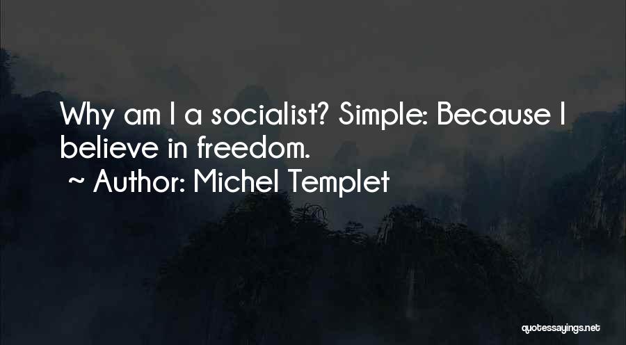 Michel Templet Quotes 2109422