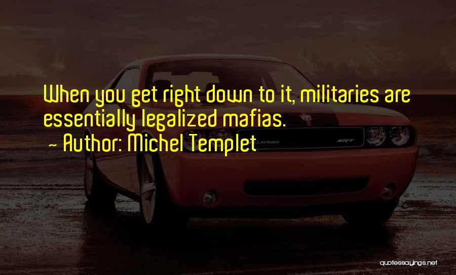 Michel Templet Quotes 720567