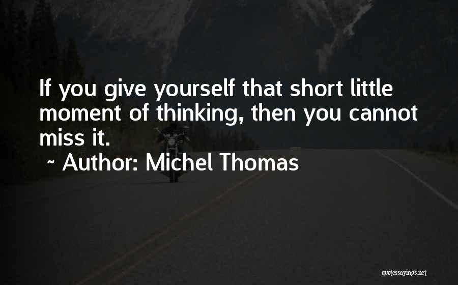 Michel Thomas Quotes 1185715