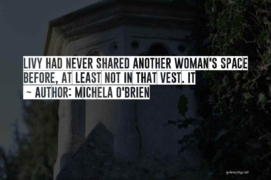 Michela O'Brien Quotes 1952277