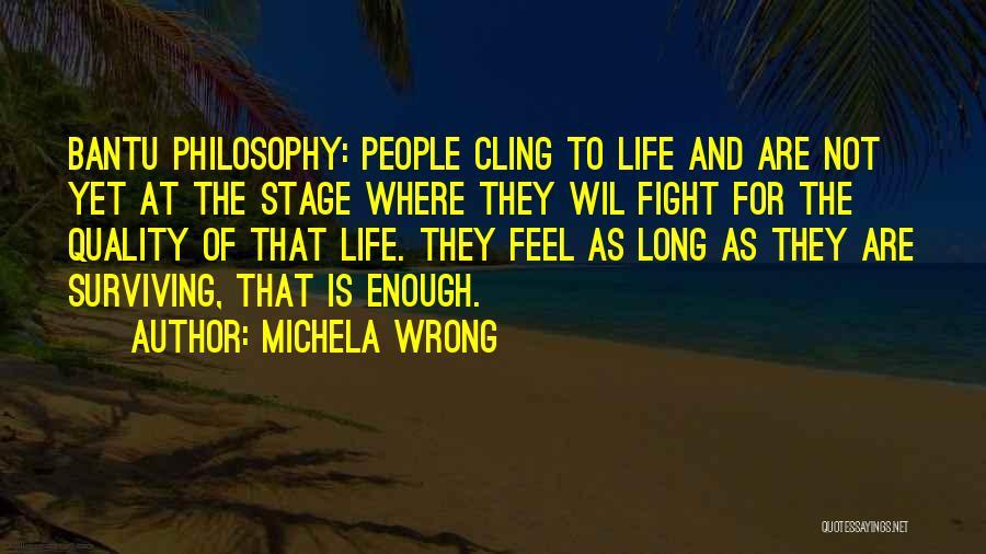 Michela Wrong Quotes 850175