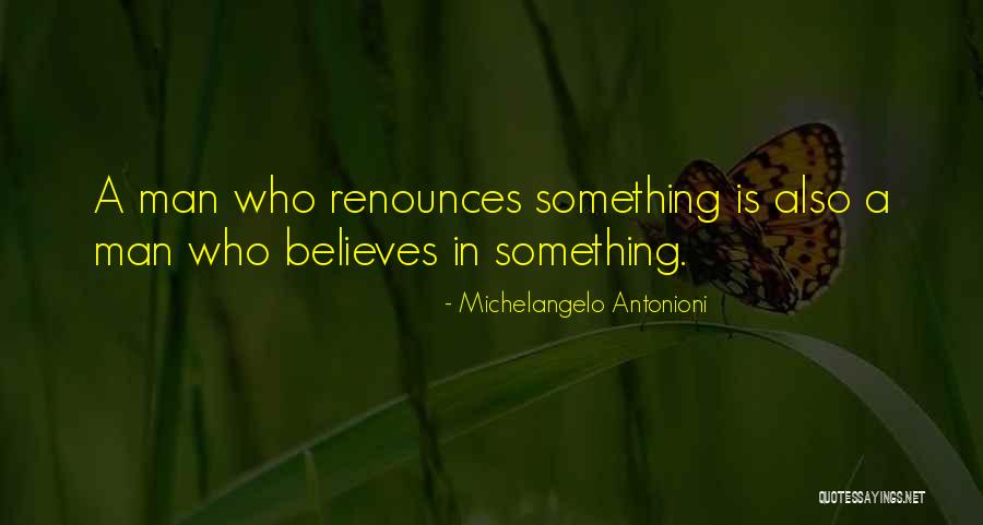 Michelangelo Antonioni Quotes 1444769